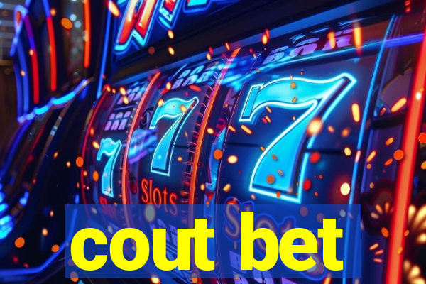 cout bet